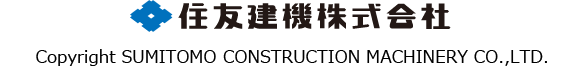 住友建機株式会社 Copyright SUMITOMO CONSTRUCTION MACHINERY CO.,LTD.